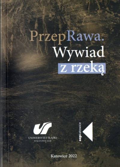 antologia - PrzepRawa. Wywiad z rzeką