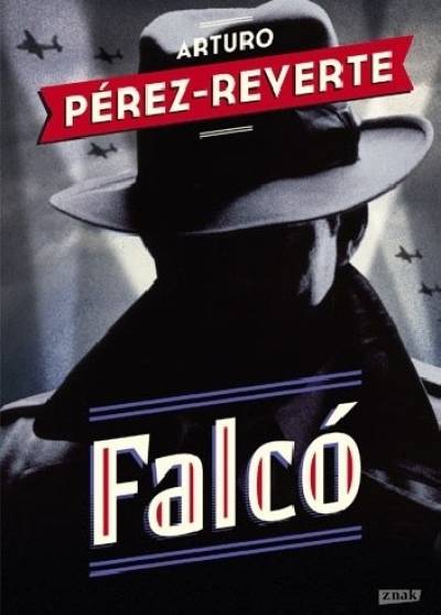 Arturo Perez-Reverte - Falco