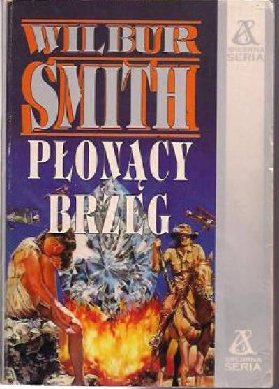 Wilbur Smith - Płonący brzeg