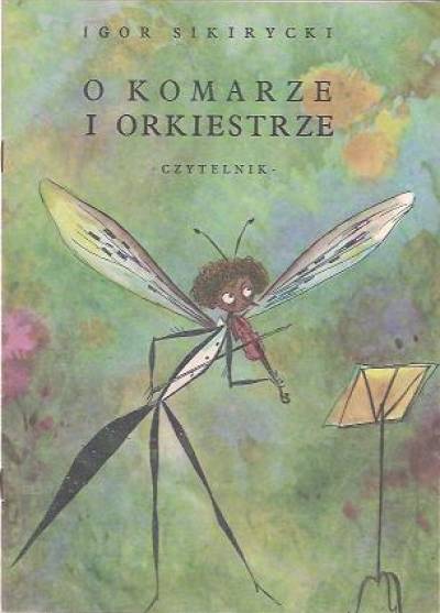 Igor Sikirycki - O komarze i orkiestrze
