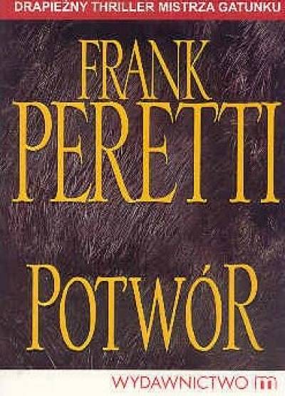 Frank Peretti - Potwór