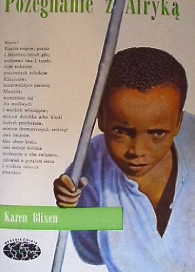 Karen Blixen - Pożegnanie z Afryką
