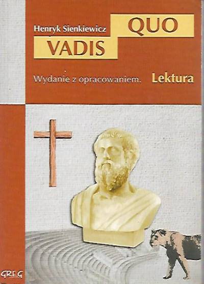Henryk Sienkiewicz - Quo vadis (z opracowaniem)
