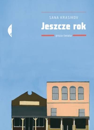 Sana Krasikov - Jeszcze rok
