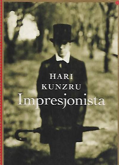 HAri Kunzru - Impresjonista