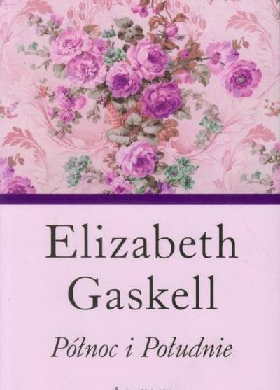 Elizabeth Gaskell - Północ i południe