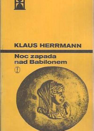 Klaus Herrmann - Noc zapada nad Babilonem