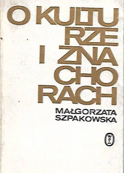 Małgorzata Szpakowska - O kulturze i znachorach