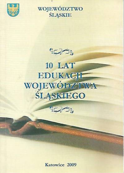 10 lat edukacji województwa śląskiego