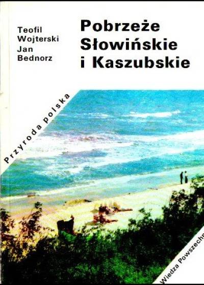 Wojterski, Bednorz - Pobrzeże Słowińskie i Kaszubskie (Przyroda polska)