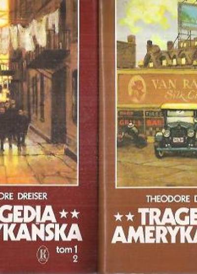 Theodore Dreiser - Tragedia amerykańska