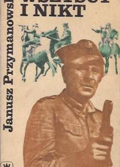 Janusz Przymanowski - Wszyscy i nikt