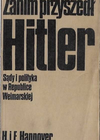 H. i E. Hannover - Zanim przyszedł Hitler. Sądy i polityka w Republice Weimarskiej