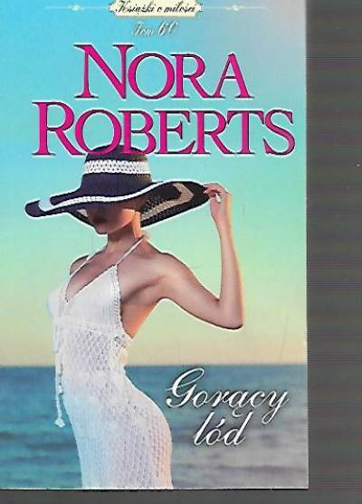 Nora Roberts - Gorący lód