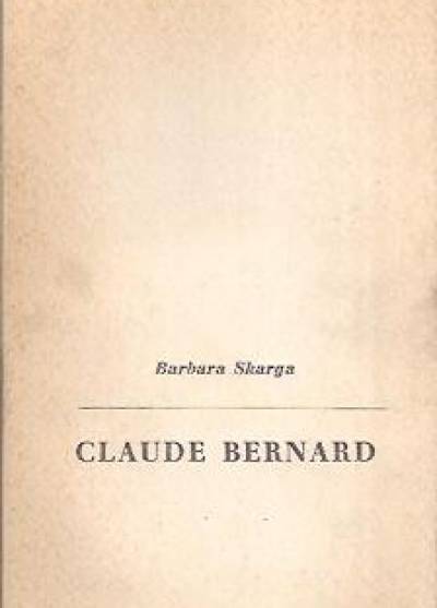 Barbara Skarga - Claude Bernard