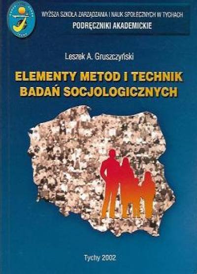 Leszek A. Gruszczyński - Elementy metod i technik badań socjologicznych