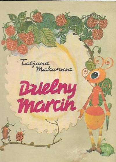 Tatjana Makarowa - Dzielny Marcin