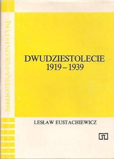 Lesław Eustachiewicz - Dwudziestolecie 1919-1939
