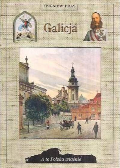 Zbigniew Fras - Galicja
