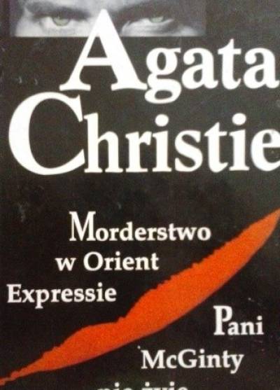 Agatha Christie - Morderstwo w Orient Expressie / Pani McGinty nie żyje