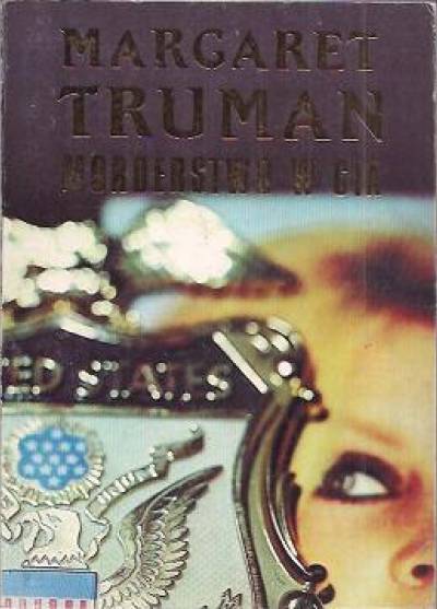 Margaret Truman - Morderstwo w CIA