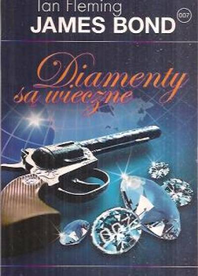 Ian Fleming - James Bond: Diamenty są wieczne