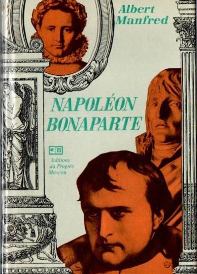 Albert Manfred - Napoleon Bonaparte (franc.)