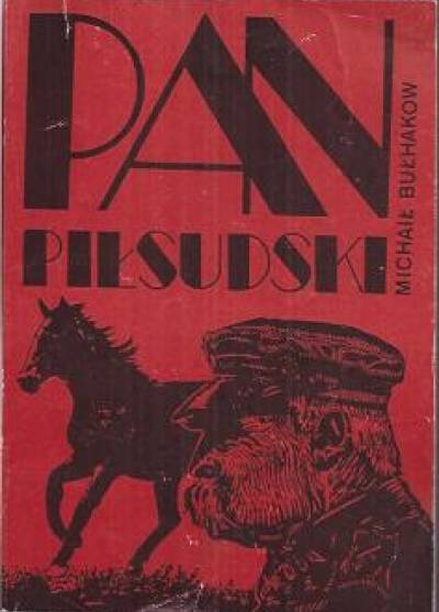 Michaił Bułhakow - Pan Piłsudski i inne opowiadania