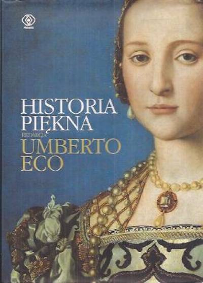 pod red. Umberto Eco - Historia piękna
