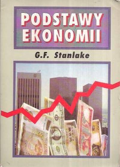 G.F. Stanlake - Podstawy ekonomii