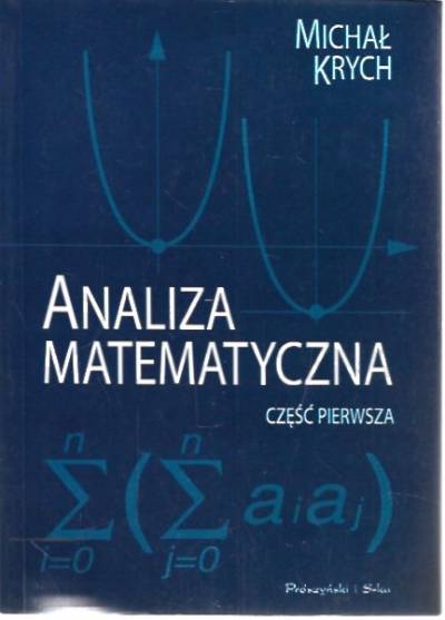 Michał Krych - Analiza matematyczna. Część pierwsza