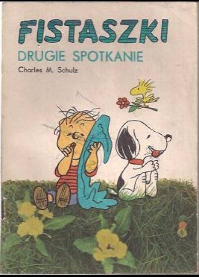 Charles M. Schulz - Fistaszki. Drugie spotkanie