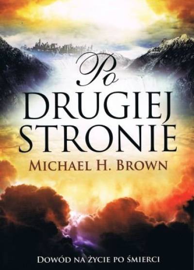 Michael H. Brown - Po drugiej stronie