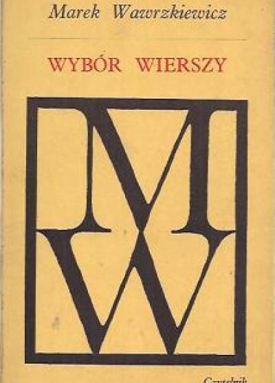 Marek Wawrzkiewicz - Wybór wierszy