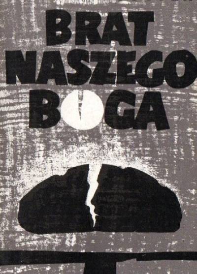 Karol Wojtyła - Brat naszego Boga