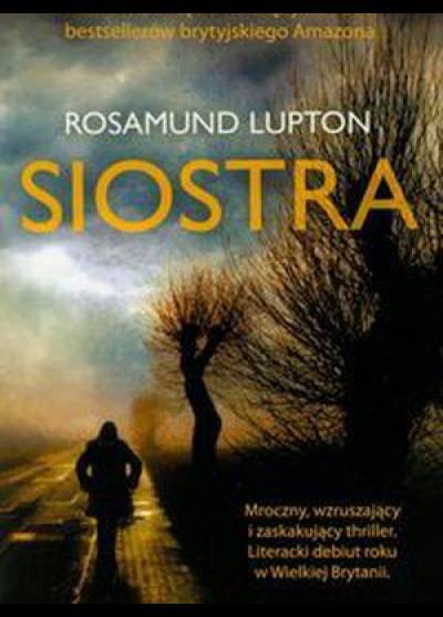 Rosamund Lupton - Siostra