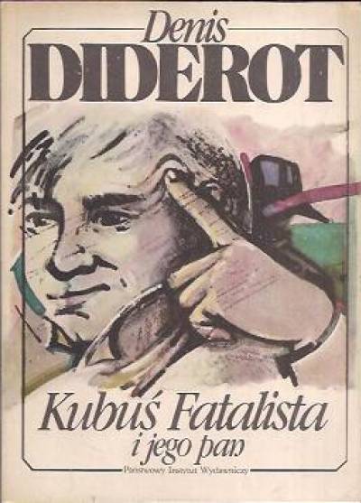 Denis Diderot - Kubuś fatalista i jego pan