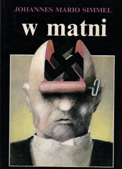 Johannes Mario Simmel - W matni