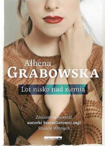Ałbena Grabowska - Lot nisko nad ziemią