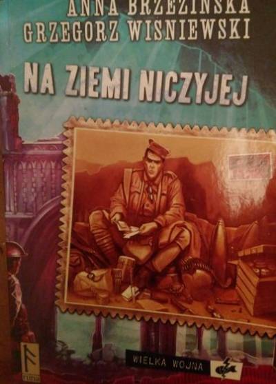 Anna Brzezińska, Grzegorz Wiśniewski - Na ziemi niczyjej
