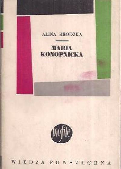 Alina Brodzka - Maria Konopnicka