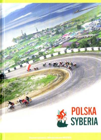 Polska - Syberia. Wyprawa 2013