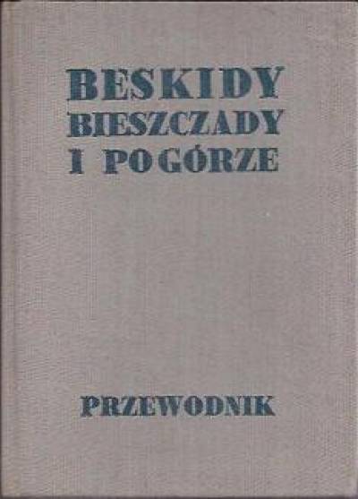 Władysław Krygowski - Beskidy. Bieszczady i Pogórze Strzyżowsko - Dynowskie (część wschodnia). Przewodnik