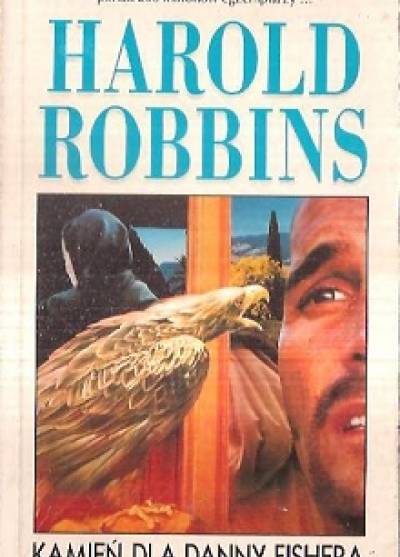 Harold Robbins - Kamień dla Danny Fishera