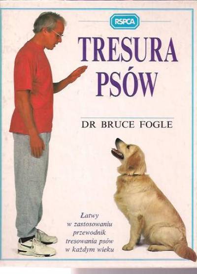 Bruce Fogle - Tresura psów