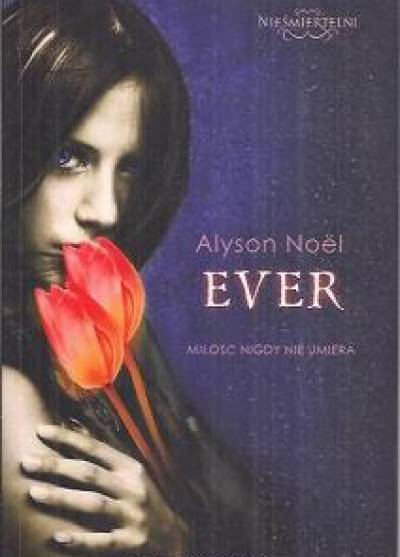 Alyson Noel - Ever