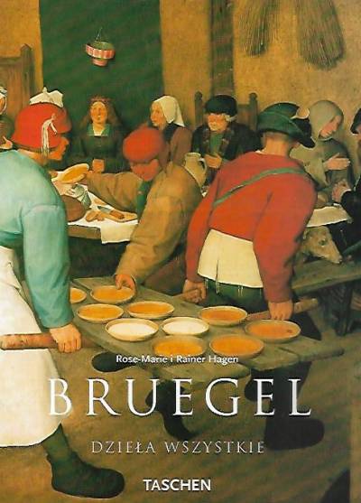 R.-M. i R. Hagen - Pieter Bruegel starszy, ok. 1525-1569. Chłopi, dziwacy i demony