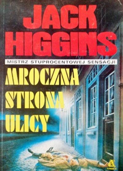 Jack Higgins - Mroczna strona ulicy