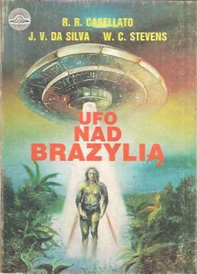 Casellato, da Silva, Stevens - UFO nad Brazylią
