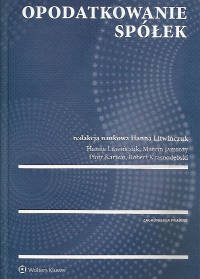 red. H. Litwińczuk - Opodatkowanie spółek. Zagadnienia prawne